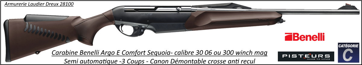 Benelli Argo E Comfort Sequoia Calibre 30 06 Semi automatique synthétique marron -Promotion-Ref 40653