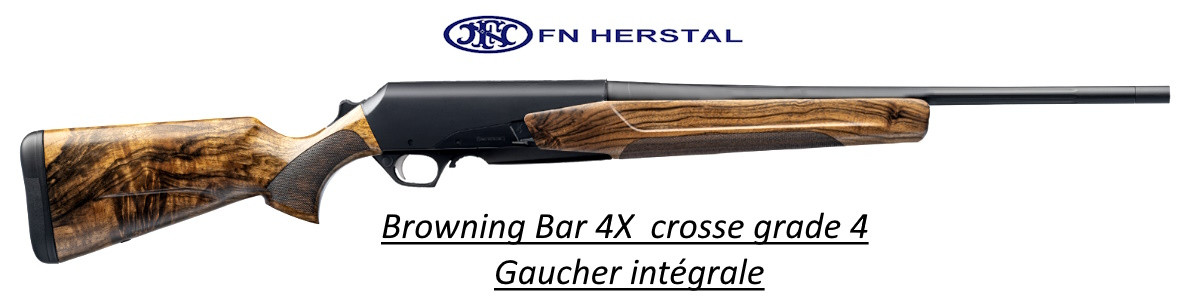 Carabine Browning Bar 4x HUNTER GAUCHER INTEGRALE cal 30 06 semi automatique crosse Bavarian grade 4- Ref  Bar 4x hunter grade 4 bavarian 3006-gaucher